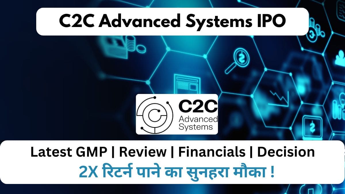 C2C Advanced Systems IPO GMP, Review, Price, Allotment